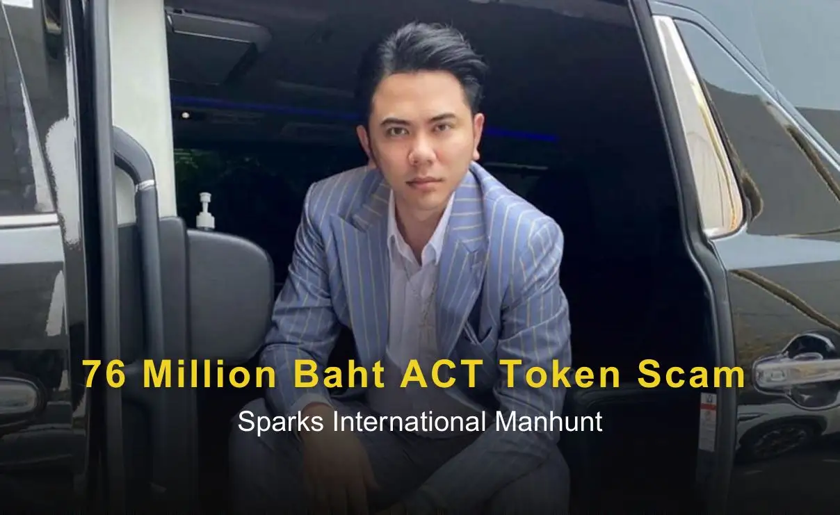 76 Million Baht ACT Token Scam Sparks International Manhunt