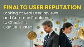 Finalto User Reputation: Looking at Real User Reviews and Common Problems