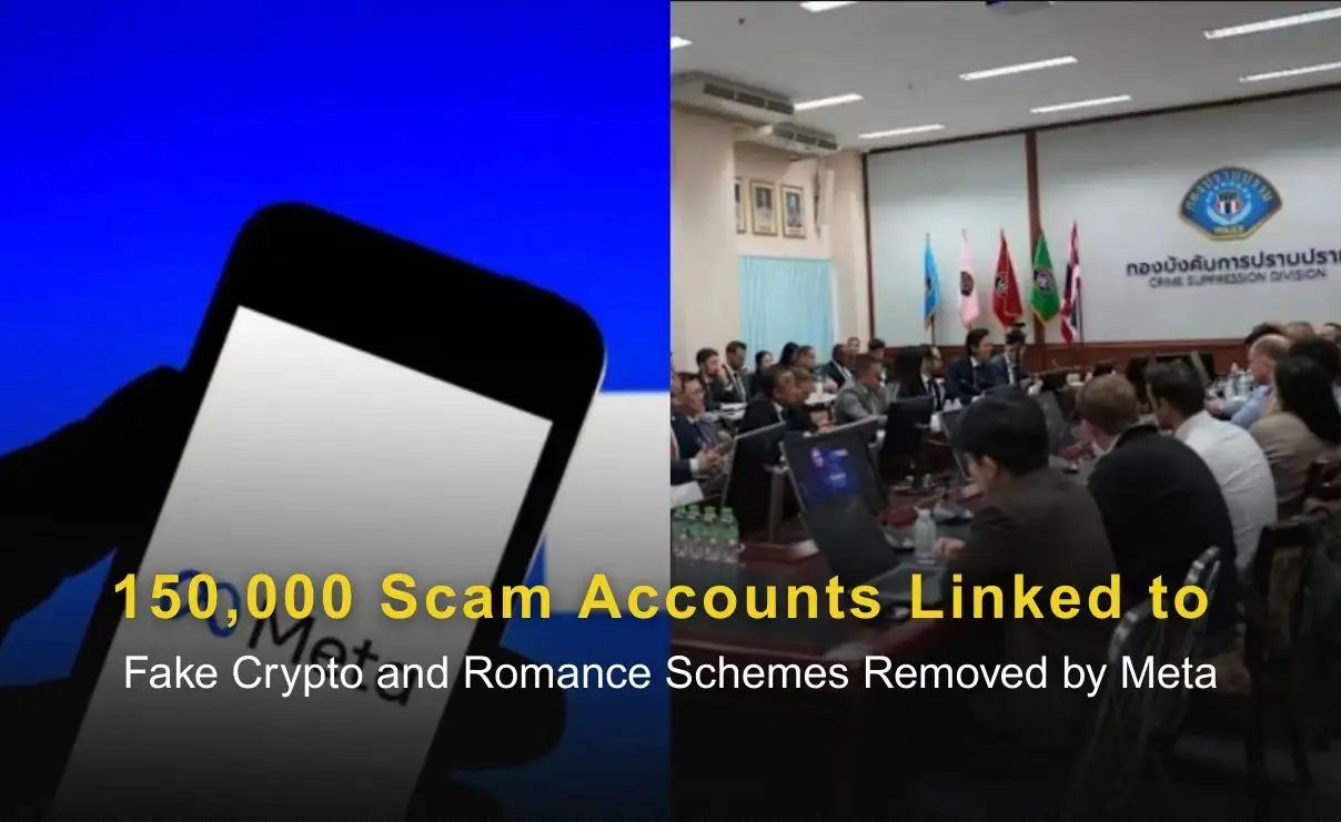 150,000 Scam Accounts Linked to Fake Crypto and Romance Schemes Removed by Meta