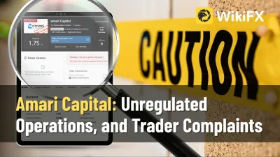Amari Capital: Unregulated Operations, Low WikiFX Score, and Recent Trader Complaints
