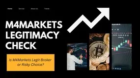 M4Markets Legitimacy Check: Is M4Markets Legit Broker or Risky Choice?