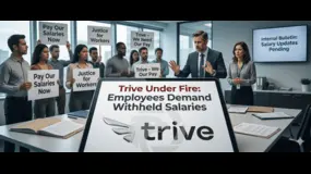Trive Under Fire: Employees Demand Withheld Salaries
