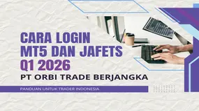 Review Cara Login Akun Broker Forex PT Orbi Trade Berjangka di Platform MT5 & JAFeTS di 2026