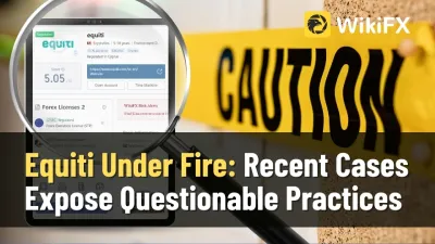Equiti Under Fire: Recent Cases Expose Questionable Broker Practices