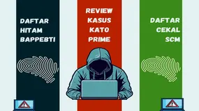 Daftar Hitam BAPPEBTI Indonesia & SC Malaysia Q1 2026: Review Kasus Penipuan Broker Forex KATOPRIME