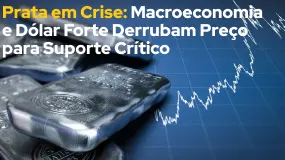 Prata em Crise: Macroeconomia e Dólar Forte Derrubam Preço para Suporte Crítico