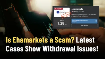 Is Ehamarkets a Scam? Latest Cases Show Withdrawal Issues!