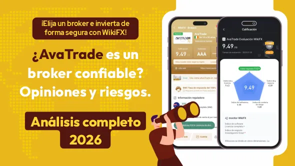¿AvaTrade es confiable o una estafa? Análisis completo del bróker Forex en 2026