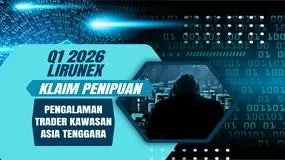 Review Pengalaman Pengguna Broker Lirunex Q1 2026: Klaim Penipuan Yang Dialami Trader Asia Tenggara