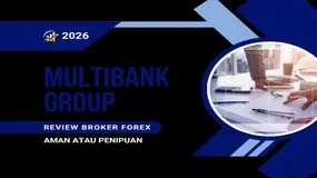 Review MultiBank Group 2026: Apakah Broker Forex Ini Aman atau Sekadar Penipuan?