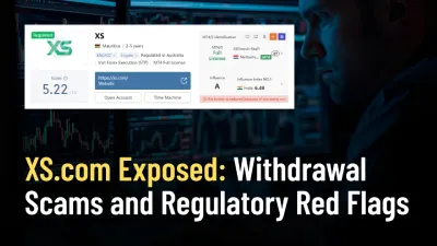XS.com Exposed: Withdrawal Scams and Regulatory Red Flags