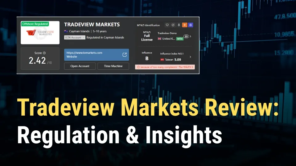 Tradeview Markets Review Regulation, WikiFX Score & Forex Trading Insights.jpg Tradeview Markets Review Regulation, WikiFX Score & Forex Trading Insights.jpg