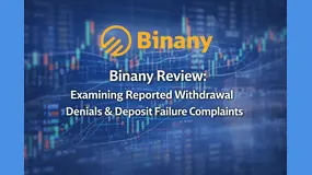 Binany Review: Examining Reported Withdrawal Denials & Deposit Failure Complaints