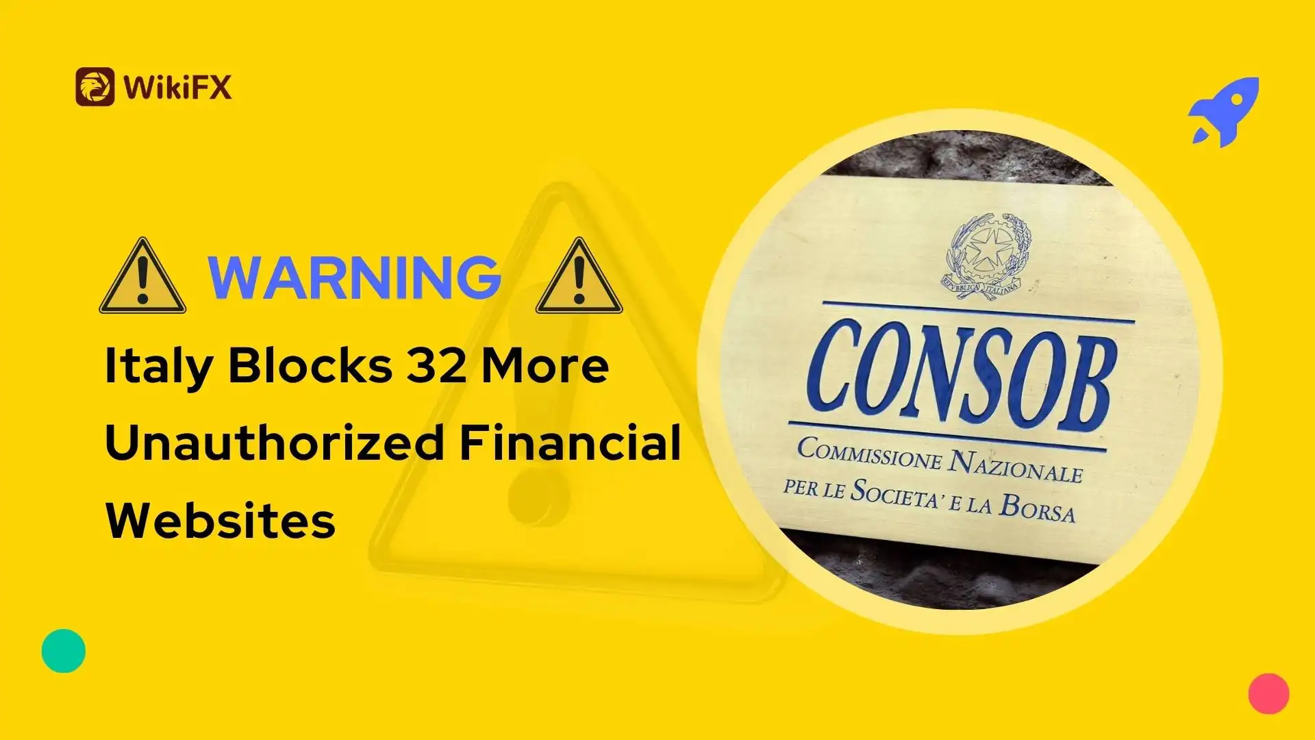 Italy Blocks 32 More Unauthorized Financial Websites