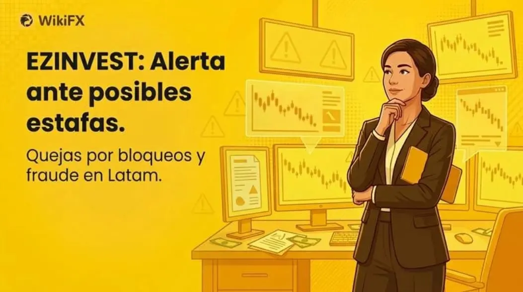 EZINVEST en 2026: más de 30 quejas en América Latina y una puntuación de 2.46