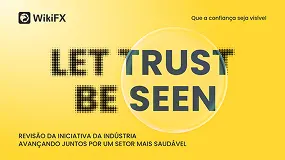 “Let Trust Be Seen” – Recapitulação da Iniciativa da WikiFX: Impulsionando a indústria forex rumo a