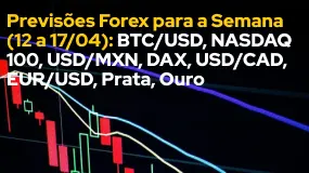 Previsões Forex para a Semana (12 a 17/04): BTC/USD, NASDAQ 100, USD/MXN, DAX, USD/CAD, EUR/USD, Pra
