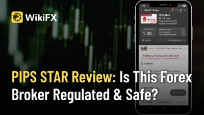 PIPS STAR Review: Is This Forex Broker Regulated & Safe?