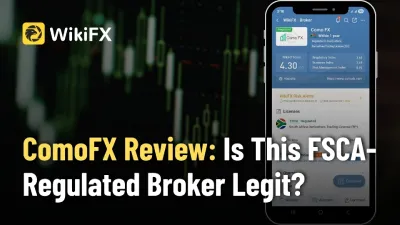 ComoFX Review: Is This FSCA-Regulated Broker Legit?