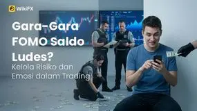 Gara-Gara FOMO Saldo Ludes? Ini Realita Bertahan Hidup di Market Forex