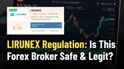 LIRUNEX Regulation: Is This Forex Broker Safe & Legit?