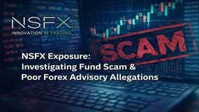 NSFX Exposure: Investigating Fund Scam & Poor Forex Advisory Allegations