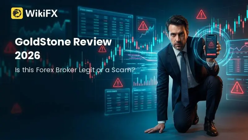 GoldStone Review 2026: Is this Forex Broker Legit or a Scam?