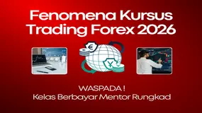 Fenomena Kursus Trading Forex 2026: WASPADA Mentor Sering Rungkad NEKAT Buka Kelas Berbayar?!