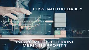 LOSS Adalah Hal Baik?! Ini Model Trading Forex CFD Apalagi? Apa Benar? Merintis Menuju Profit ..