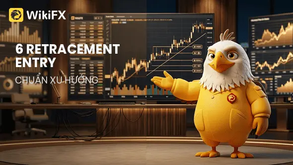 6 kiểu vào lệnh Retracement trong Price Action bạn cần biết (2026)