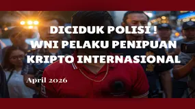  Kasus 10 Juta Dolar, Incaran FBI: Polisi CIDUK WNI Pelaku Penipuan Kripto Internasional April 2026