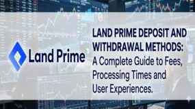 Land Prime Deposit and Withdrawal Methods: A Guide to Fees, Processing Times & User Experiences