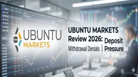 Ubuntu Markets Review 2026: Are Withdrawal Denials & Deposit Pressure Real?