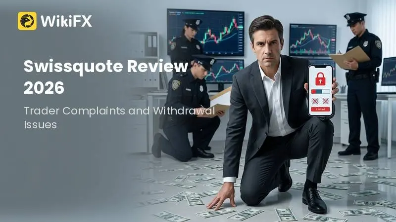 Swissquote Review 2026: Regulation, Account Delays, and Trader Complaints