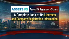 AssetsFX Regulatory Status: A Complete Look at Its Licenses and Company Registration Information