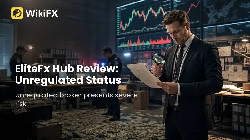 EliteFx Hub Review 2026: Unregulated Status and Warning Signals