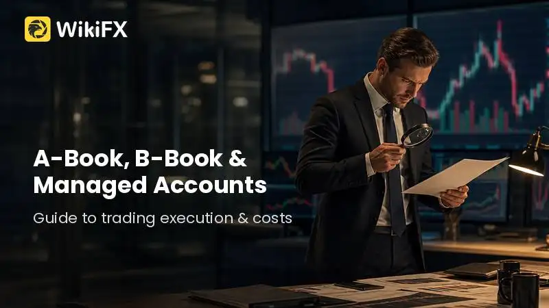 What A-Book, B-Book, and Managed Accounts Mean for Beginner Traders