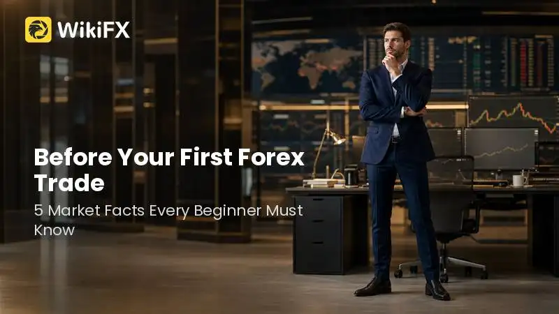 Before Your First Forex Trade: 5 Market Facts Every Beginner Must Know