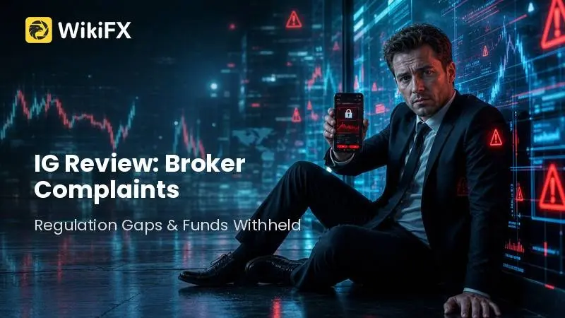 IG Review: Broker Complaints, Regulation Gaps, and Funds Withheld Warnings