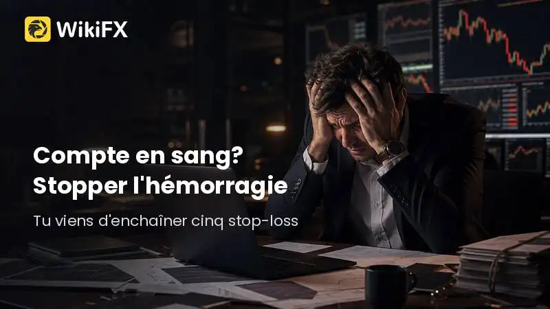 Compte en sang ? Comment stopper l'hémorragie après une série de pertes sur le Forex