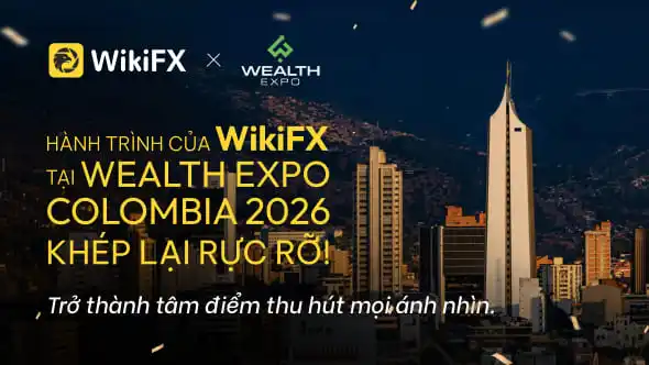 Trực tiếp từ Wealth Expo Colombia 2026: WikiFX tăng cường hợp tác chiến lược tại Mỹ Latinh