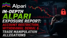 In-depth Alpari Exposure Report: Account Restriction and Withdrawal Denial Allegations