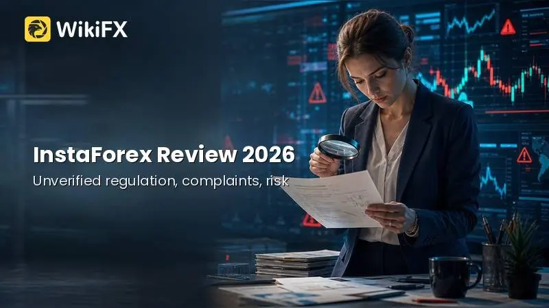 InstaForex Review 2026: Unverified Regulation, Complaints, and High-Leverage Risk