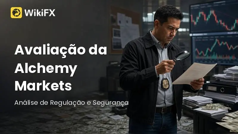 Avaliação da Corretora Alchemy Markets (2026): Análise de Regulação e Segurança para Brasileiros