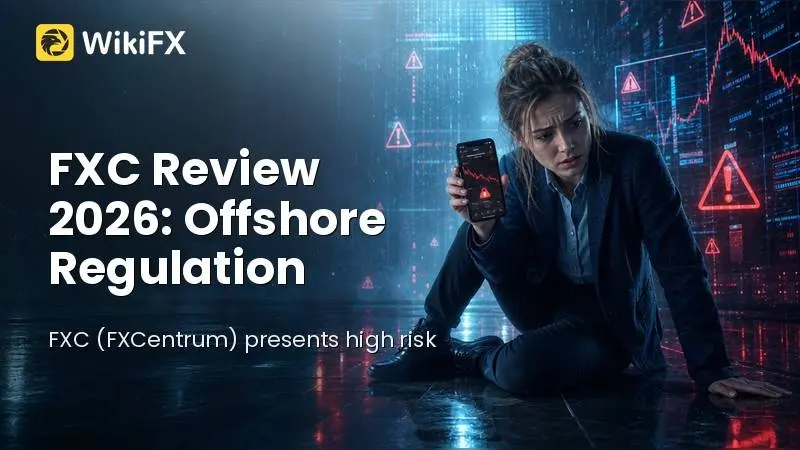 FXC Review 2026: Offshore Regulation, Global Warnings, and Withdrawal Risks