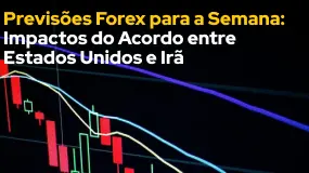 Previsões Forex para a Semana: Impactos do Acordo entre Estados Unidos e Irã