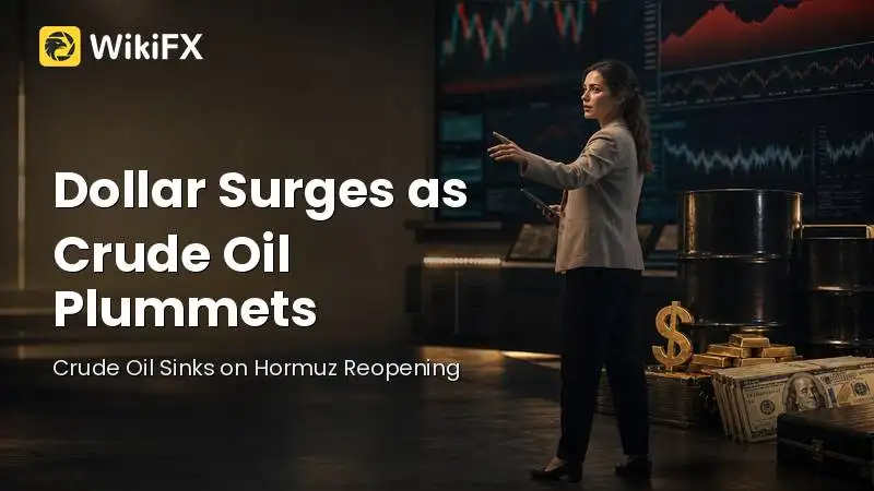 Dollar Surges as Crude Oil Plummets