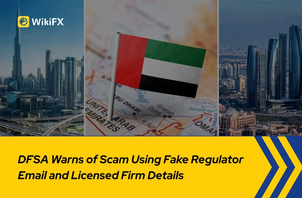 DFSA Warns of Scam Using Fake Regulator Email and Licensed Firm Details