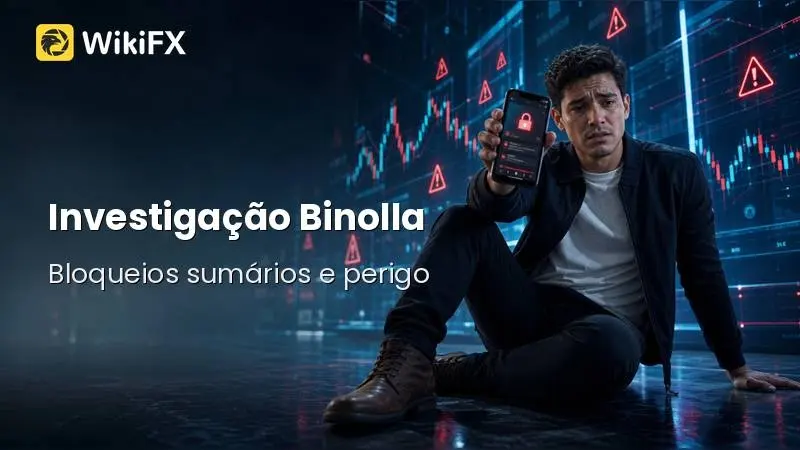 Investigação Binolla: Alavancagem agressiva, bloqueios sumários e o perigo da corretagem sem regulamentação