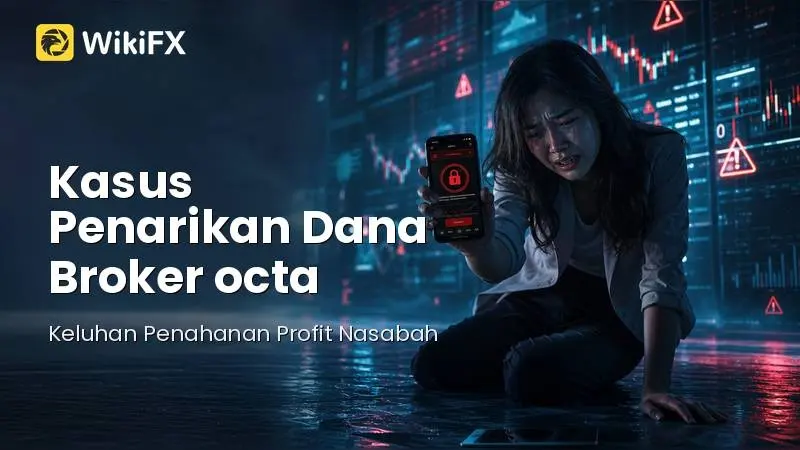 Kasus Penarikan Dana dan Status Aturan Broker octa